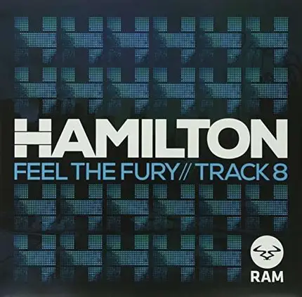Hamilton - Feel The Fury