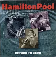 Hamilton Pool - Return To Zero