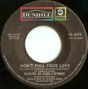 7inch Vinyl Single - Hamilton, Joe Frank & Reynolds - Don't Pull Your Love