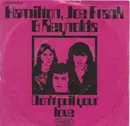 7inch Vinyl Single - Hamilton, Joe Frank & Reynolds - Don't Pull Your Love