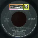 7'' - Hamilton, Joe Frank & Reynolds - Don't Pull Your Love