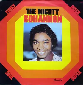 Bohannon - The Mighty Bohannon