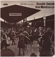 Hamish Imlach and Ian Macintosh - A Man's A Man