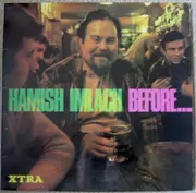LP - Hamish Imlach - Before And After