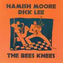 CD - Hamish Moore , Dick Lee - The Bees Knees