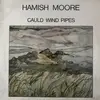 LP - Hamish Moore - Cauld Wind Pipes