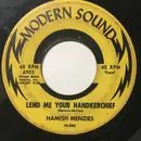 7inch Vinyl Single - Hamish Menzies - Lend Me Your Handkerchief / The Lord Is A Generous Man