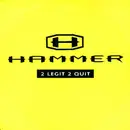 12'' - Hammer, MC Hammer - 2 Legit 2 Quit