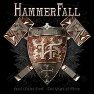 HammerFall - Steel Meets Steel - Ten Years Of Glory