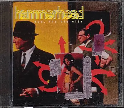 Hammerhead - Duh The Big City
