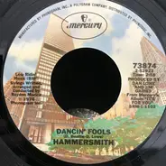 Hammersmith - Dancin Fools / Good-Bye,Good-Bye