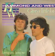 Hammond And West - Give A Little Love / Loving You, Loving Me