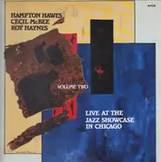 LP - Hampton Hawes , Cecil McBee , Roy Haynes - Live At The Jazz Showcase In Chicago Volume Two