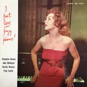 LP - Hampton Hawes , John Mehegan , Herbie Nichols , Paul Smith - I Just Love Jazz Piano!