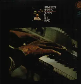 Hampton Hawes - Playin' in the Yard