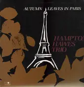 Hampton Hawes Trio - Autumn Leaves In Paris
