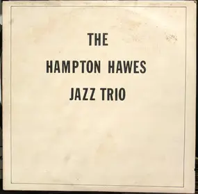 Hampton Hawes Trio - The Hampton Hawes Jazz Trio