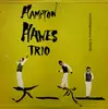 LP - Hampton Hawes Trio - Hampton Hawes Vol. 1: The Trio - Mono