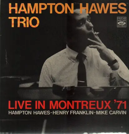Hampton Hawes Trio - Live In Montreux '71
