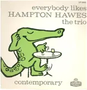 LP - Hampton Hawes - Everybody Likes Hampton Hawes: The Trio
