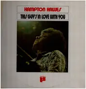 Hampton Hawes - This Guy's in Love with You