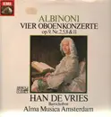 LP - Han de Vries / Alma Musica Amsterdam , Tomaso Albinoni - Albinoni Vier Oboenkonzerte Op.9, Nr. 2,5,8 & 11