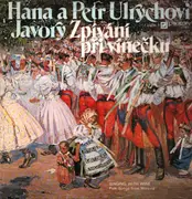 LP - Hana A Petr Ulrychovi , Javory - Zpívání Při Vínečku (Singing With Wine)