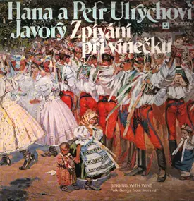 Hana A Petr Ulrychovi - Zpívání Při Vínečku (Singing With Wine)