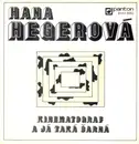 7inch Vinyl Single - Hana Hegerová - Kinematograf / A Já Taká Čarná