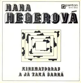 Hana Hegerová - Kinematograf / A Já Taká Čarná