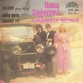 Hana Zagorová - Buldok (Ping Pong) / Dáme Autu Trochu Pít