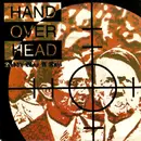 7inch Vinyl Single - Hand Over Head - Daddy Was A Nazi
