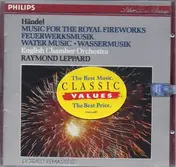 Raymond Leppard - Händel: Fireworks Music / Water Music