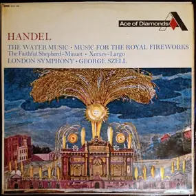 Georg Friedrich Händel - Water Music / Royal Fireworks / Minuetto De "The Faithful Shepherd" / Largo De Jerges