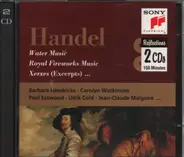 Handel, Barbara Hendricks, Carolin Watkinson, Paul Esswood a.o. - Water Music - Royal Fireworks Music / Xerxes (Excerpts)