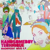 Handsomeboy Technique - Magnificent Mass E.P.
