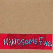 Handsome Furs - Plague Park Bonus Disc