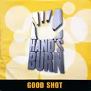 12inch Vinyl Single - Hand's Burn - Good Shot