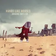 CD - Hands Like Houses - Ground Dweller