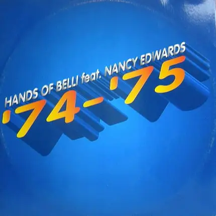 Hands Of Belli - '74 - '75