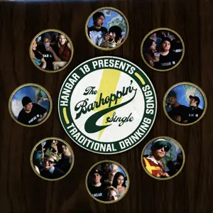 Hangar 18 - Hangar 18 Presents Traditional Drinking Songs: The Barhoppin' Single
