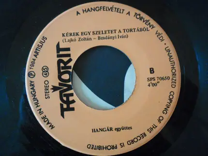 Hangár - Comment Ca Va? / Kérek Egy Szeletet A Tortából