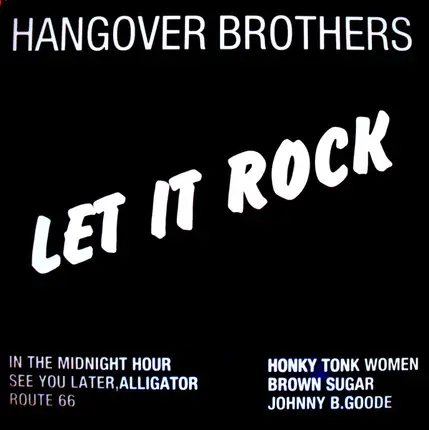 Hangover Brothers - Let It Rock