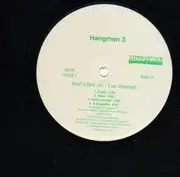 12'' - Hangmen 3 - Rap Star ( All I Ever Wanted) / Ya Feel Me