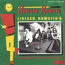 7inch Vinyl Single - Hanisch Komplex - Einfach Rumsteh'n