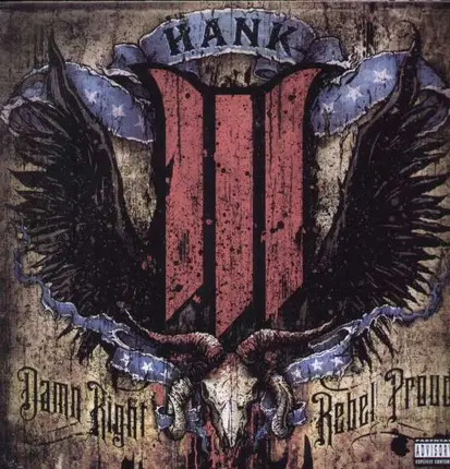 Hank -iii- Williams - Damn Right, Rebel Proud