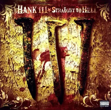 HANK -III- WILLIAMS - Straight to Hell