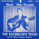 LP - Hank MacDonald - The Bachelor's Train - Mono
