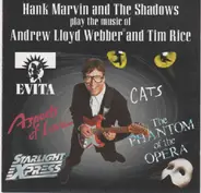 Hank Marvin / The Shadows , Andrew Lloyd Webber , Tim Rice - Hank Marvin and the Shadows Play the Music of Andrew Lloyd Webber and Tim Rice