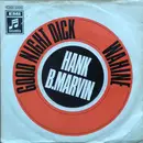 7inch Vinyl Single - Hank Marvin - Goodnight Dick